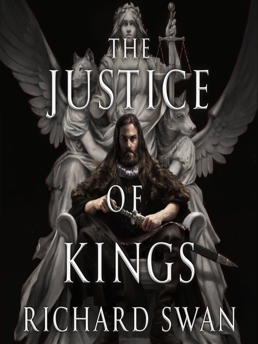 Title details for The Justice of Kings by Richard Swan - Available